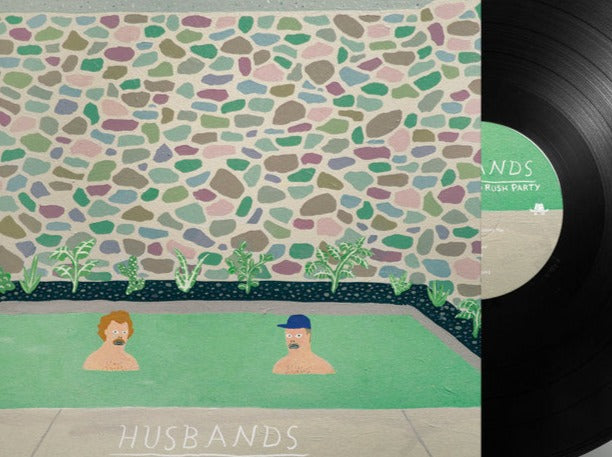 Husbands - After the Gold Rush Party LP
